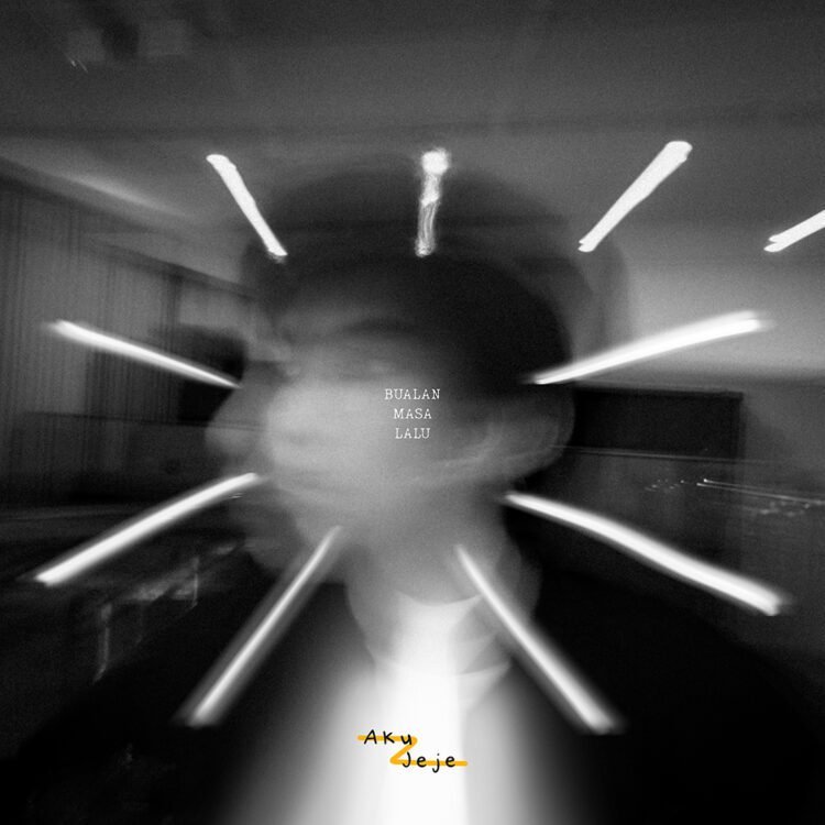 (artwork) Aku Jeje - Bualan Masa Lalu